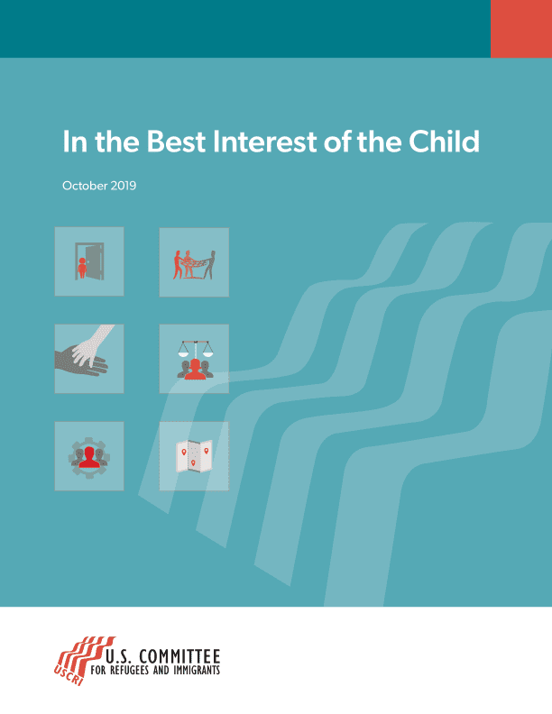 USCRI Publication on unaccompanied immigrant children: In the Best Interest of Child
