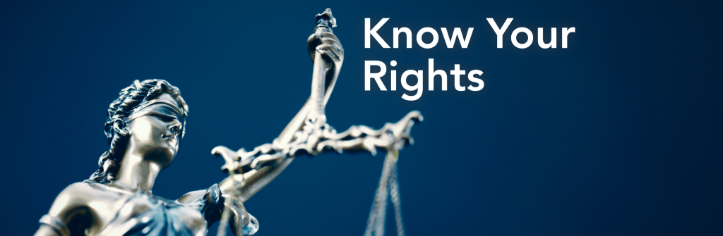 Know Your Rights