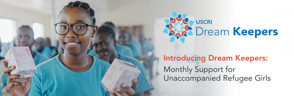 Introducing Dream Keepers: Monthly Support for Unaccompanied Refugee Girls