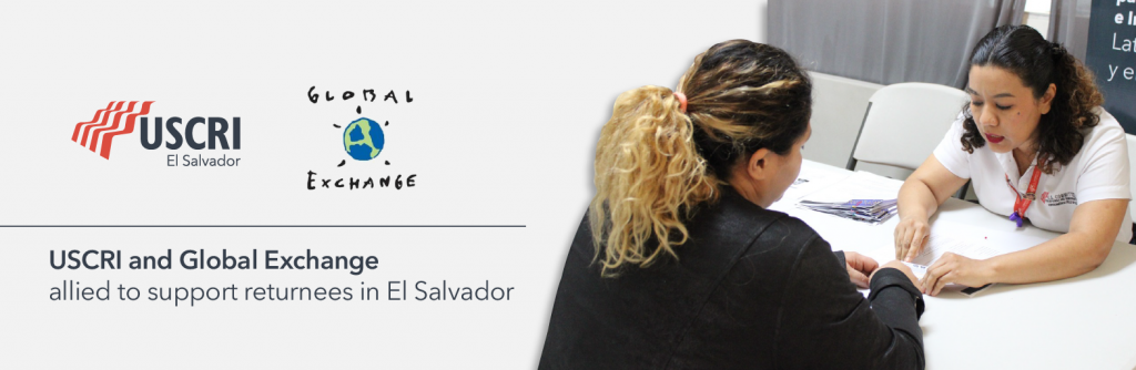 USCRI and Global Exchange allied to support returnees in El Salvador