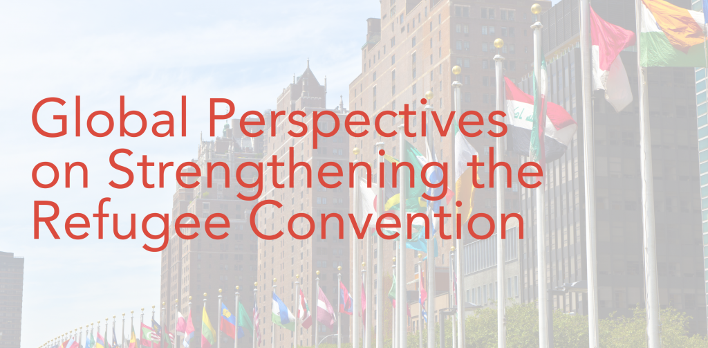 Global Perspectives on Strengthening the Refugee Convention