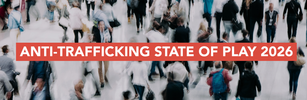 Anti-Trafficking State of Play 2026